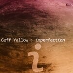 cover: Geff Yallow - Imperfection