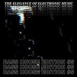 cover: Various - The Elegance Of Electronic Music - Bass House Edition #5