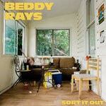 cover: Beddy Rays - Sort It Out