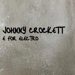 cover: Hi_tack|Johnny Crockett - E For Electro