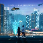 cover: Bad Reputation|Rentz|Sonam - Don't Leave Me Behind