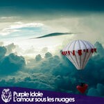 cover: Purple Idole - L'amour Sous Les Nuages