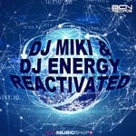 cover: Dj Energy|Dj Miki - Reactivated