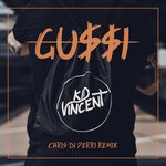 cover: Kid Vincent - Gucci (Chris Di Perri Remix)