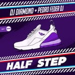 cover: Pedro Feder Dj|Dj Diamond - Half Step