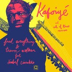 cover: Diabel Cissokho|Fred Everything|Trevor Walker - Kafoiye (Incl. Remixes By Art Of Tones)