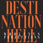 cover: Projections|Woolfy - Destination Hell (Eagles & Butterflies Remixes)