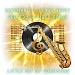 cover: Saxoman - Little Bit Of Something (SoftTouch Disco Remix)