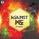 cover: Jm Weinx - Against Me (Original Mix)