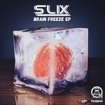 cover: Slix - Brain Freeze EP