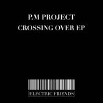 cover: Elliott Blackler|P.m Project - Crossing Over EP