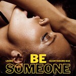 cover: Guantanamo Bae|Ledoc - Be Someone