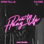 cover: Faydee|Open Till L8 - Don't Hang Up