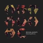 cover: Revival Agents - Distorting Mirrors