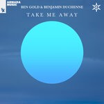 cover: Ben Gold|Benjamin Duchenne - Take Me Away