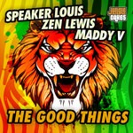 cover: Maddy V|Speaker Louis|Zen Lewis - The Good Things