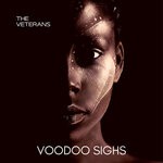 cover: The Veterans - Voodoo Sighs