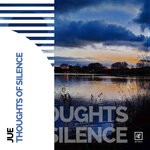 cover: Jue - Thoughts Of Silence