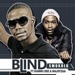 cover: Blind|Kammu Dee|Majoyzaa - Smokolo