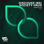 cover: Discover (br)|Society Haus - Wanna Love