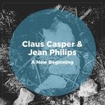 cover: Claus Casper|Jean Philips - A New Beginning