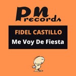 cover: Fidel Castillo - Me Voy De Fiesta