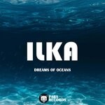 cover: Ilka - Dreams Of Oceans