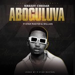 cover: Krezzy Chedar|P-star Master|Willian - Aboguluva