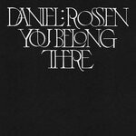 cover: Daniel Rossen - You Belong There