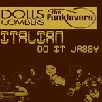 cover: Dolls Combers|The Funklovers - Italian Do It Jazzy