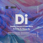 cover: Daddy Issues|Ivan Daza - Esto No Es House