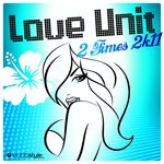 cover: Love Unit - 2 Times 2K11