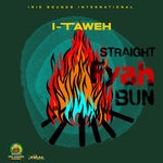 cover: I-taweh - Straight Fyah Bun