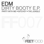 cover: Edm - Dirty Booty E.P