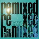 cover: Freedom Satellite - Soul Samba (Remixed)