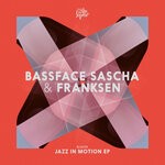 cover: Bassface Sascha|Franksen - Jazz In Motion EP