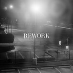 cover: Rework - Missed You At L EP