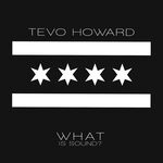 cover: Tevo Howard - What Is Sound