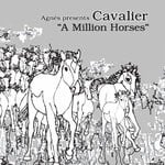 cover: Cavalier - Agnes presents A Million Horses