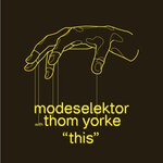 cover: Thom Yorke|Modeselektor - This