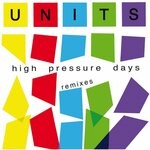 cover: The Units - High Pressure Days