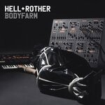 cover: Hell & Rother - Bodyfarm