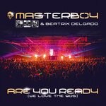 cover: Beatrix Delgado|Masterboy - Are You Ready (We Love The 90S) - The Edits