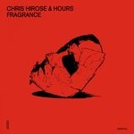 cover: Hours|Chris Hirose - Fragrance