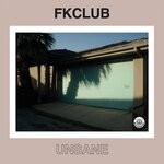 cover: Fk Club - Unsane