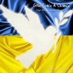 cover: Peace United - Give Peace A Chance (Stop The War Playlist EP)