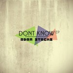 cover: Adam Stacks - Don't Know