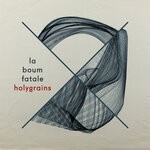 cover: La Boum Fatale - Holygrains