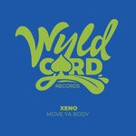 cover: Xeno - Move Ya Body