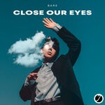 cover: Bare - Close Our Eyes